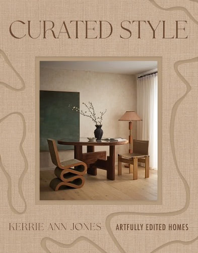 Curated Style: Artfully Edited Homes