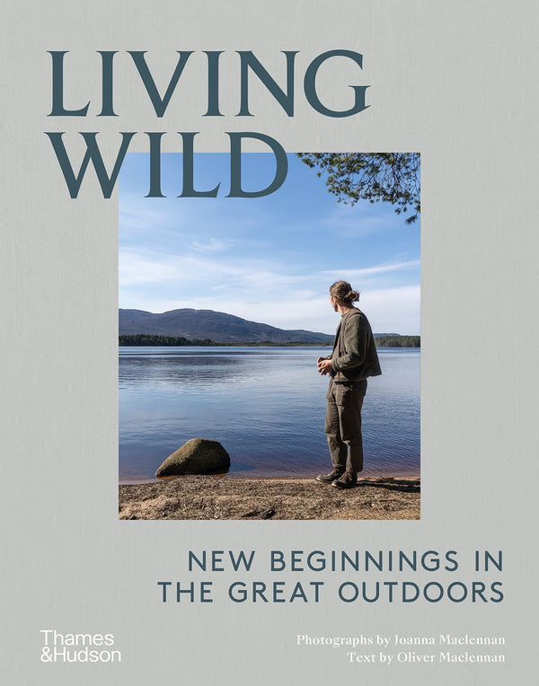 Living Wild - New Beginnings In The Great Outdoors
