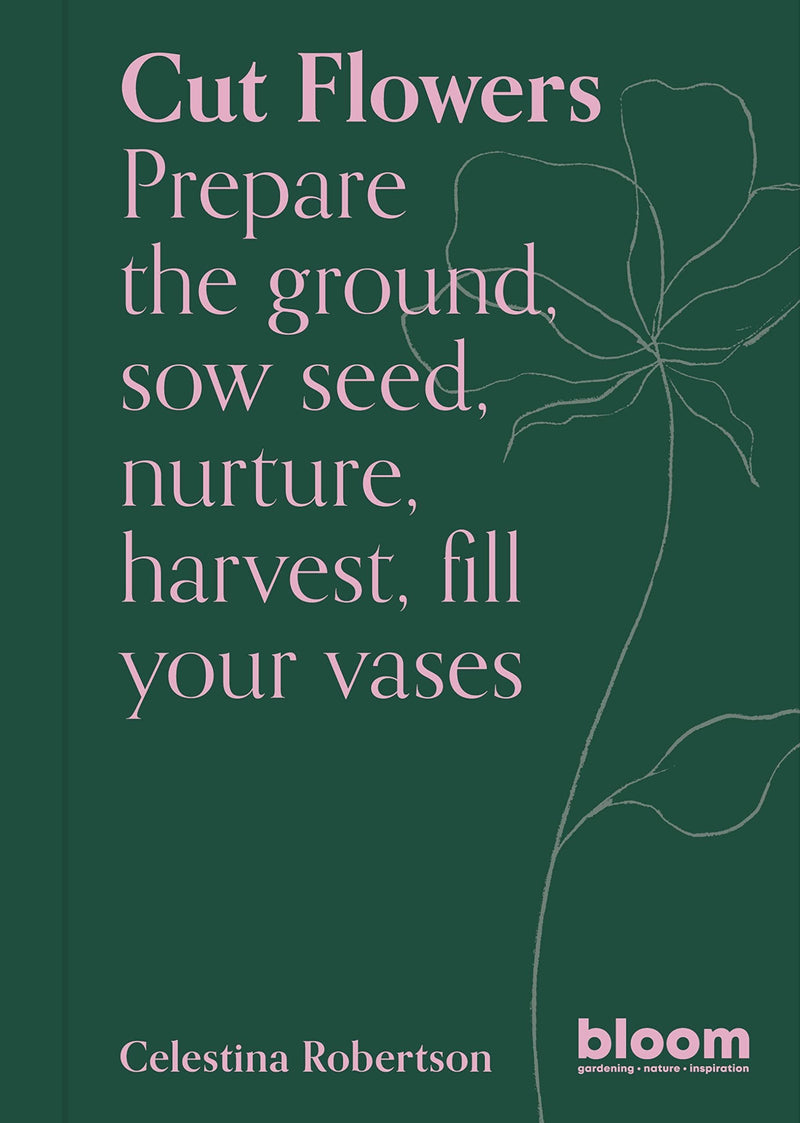 Cut Flowers - Bloom Gardeners Guide